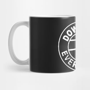 Down With Everything Mug